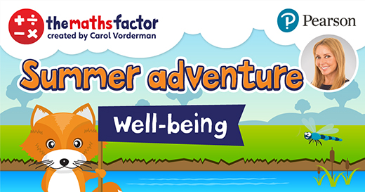Promoting Well-being Through The Maths Factor Summer Adventure