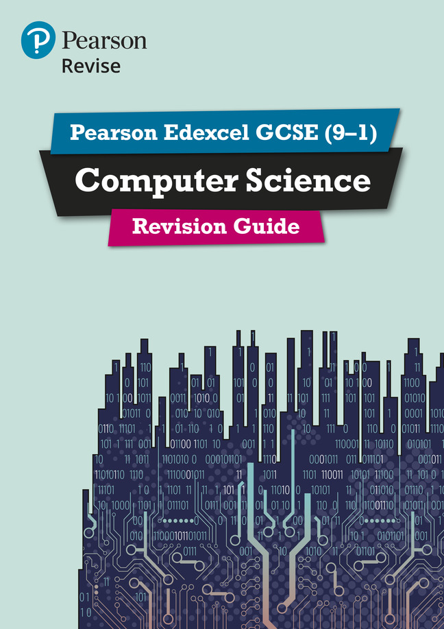 REVISE Pearson Edexcel GCSE (9-1) Computer Science Revision Guide
