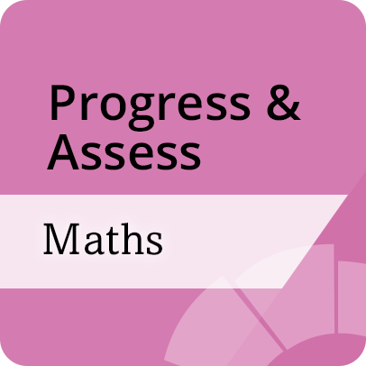 Progress & Assess for Maths